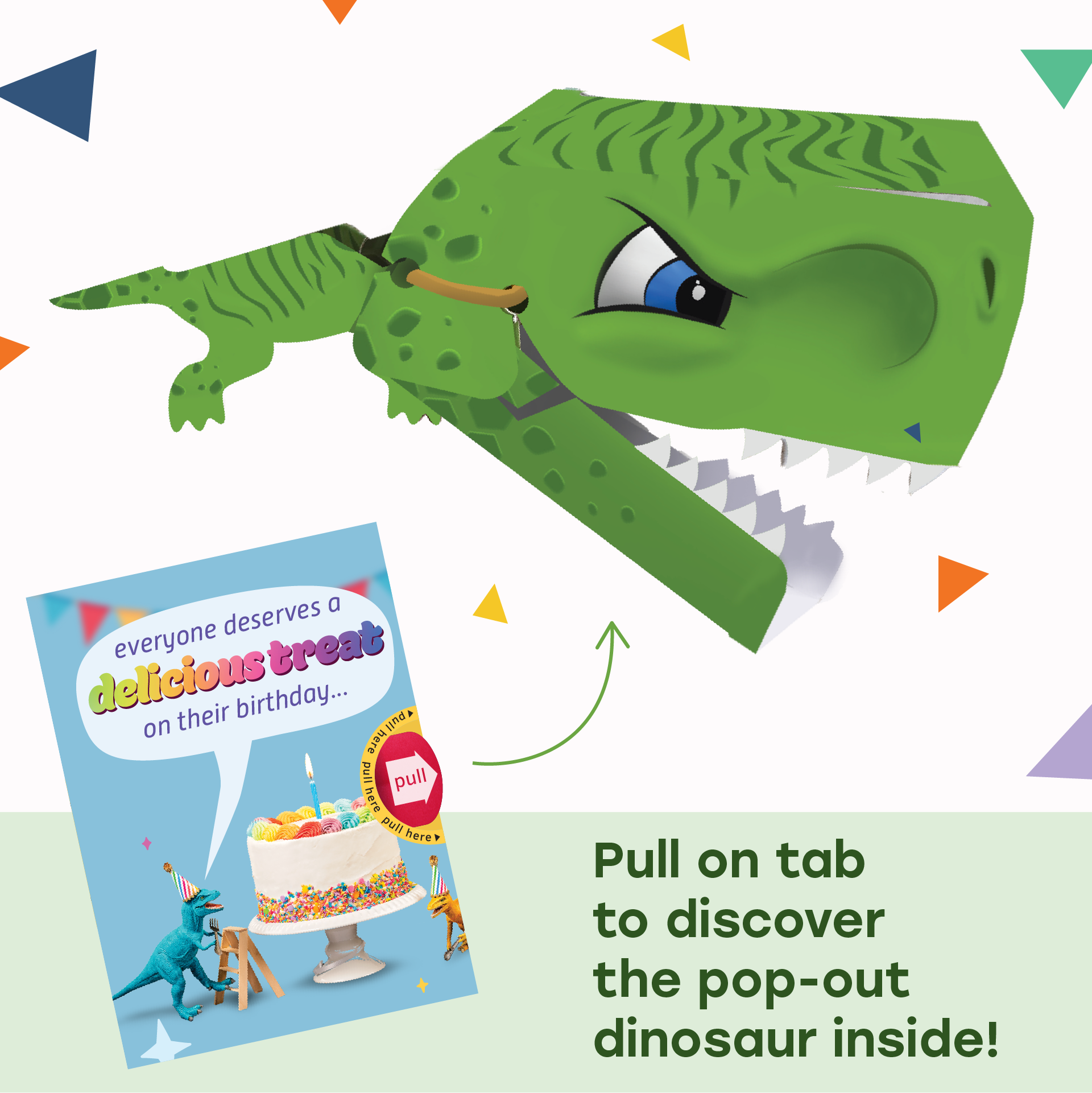To a Dino...you taste better than cake!